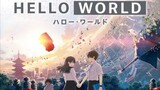 Hello World Tagalog Dub Full Movie