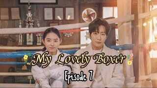 [Sub Indo] My Lovely Boxer E07 (2023)