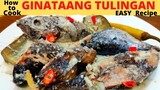 GINATAANG TULINGAN | WALANG LANSA | Creamy and Spicy | THE BEST FISH RECIPE | Filipino Food