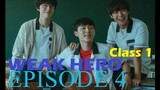 Weak  Hero Class 1 ( episode 4) ENGLISH SUBTITLE