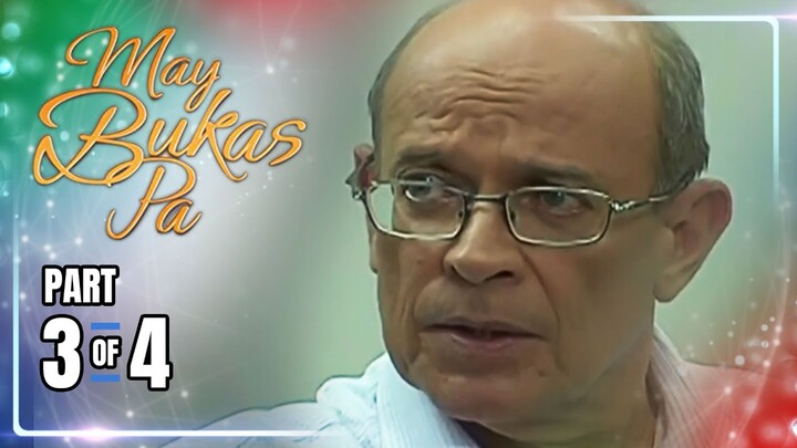 May Bukas Pa | Episode 15 (3/4) | May 27, 2024