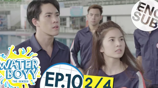 ซับไทย Waterboyy the Series EP10 2/4