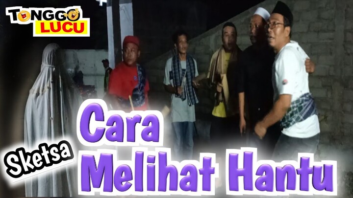 Cara Melihat Hantu || Video Lucu - Komedi Lucu Sketsa Tonggo Lucu 10