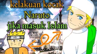 jika naruto masuk Islam