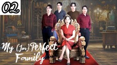 My (Im)perfect Family - Episode 2 [Eng Sub]