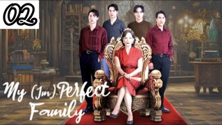My (Im)perfect Family - Episode 2 [Eng Sub]