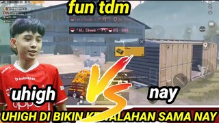 UHIGH VS BTR NAY || AIM NAY MAKIN SAKIT BIKIN UHIGH KEWALAHAN