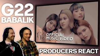 PRODUCERS REACT - G22 Babalik MV Reaction - NEXT LEVEL VOCALS!