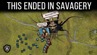 Battle of Bosworth, 1485 - Fall of the Last King and a dynasty that ruled for 331 years!