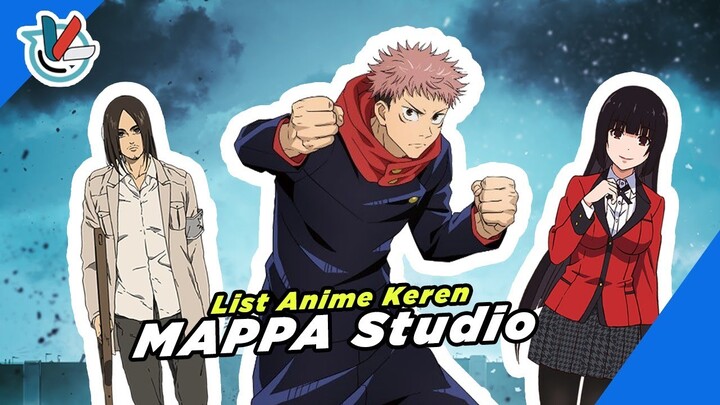 Rekomendasi Anime Keren Studio MAPPA Part 1 | Studio Anime Action Terbaik ??
