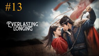 Everlasting Longing-S1E13-2025 الترجمة العربية