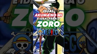 QUAL AKUMA NO MI IDEAL PARA O ZORO? #shorts #onepiece #zoro