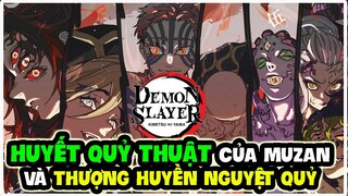 Tất Tần Tần Về Huyết Quỷ Thuật Của Thượng Huyền Nguyệt Quỷ và Kibutsuji Muzan | Kimetsu No Yaiba Ss2