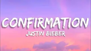 Justin Bieber - Confirmation (Lyrics)