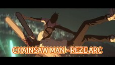 Chainsaw Man - Reze Arc AMV [ Kenshi Yonezu - IRIS OUT]