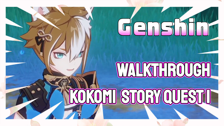 [Genshin  Walkthrough]  Kokomi  Story Quest 1