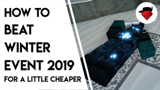 How to BEAT Winter Event 2019 For A Little Cheaper | Strategy 2 | Tower Battles [ROBLOX]