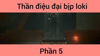 Review phim: Thần diệu đại bịp Loki phần 5