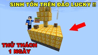 Thử Thách Sinh Tồn | 1 Ngày Trên Đảo Lucky Block | TRONG MINECRAFT PE..!!