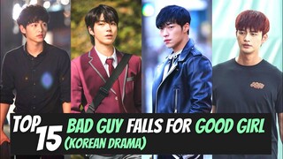 [Top 15] Bad Guy Falls for Good Girl Korean Drama | KDrama