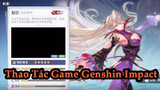 Thao Tác Game Genshin Impact
