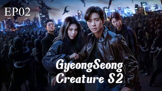 GyeongSeong Creature S2__Ep02. ENG SUB (2024)