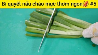 Bí quyết nấu cháo mực thơm ngon #5