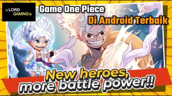 Game Anime One Piece di Android yang Seru Buat Kalian Mainkan!