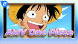 [AMV One Piece] Bajak Laut Yang Dicintai Semua Orang_2
