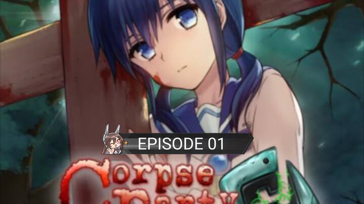 Corpse Party: Blood Drive | Ep 01 | Sub Indonesia