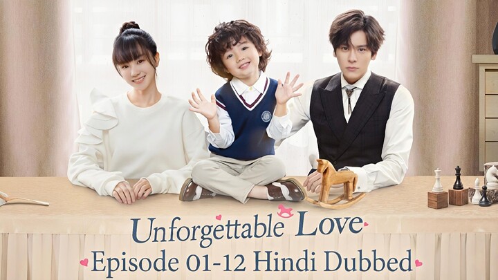 Unforgettable.Love.Season.01.Episode.01-12.Hindi.Dubbed