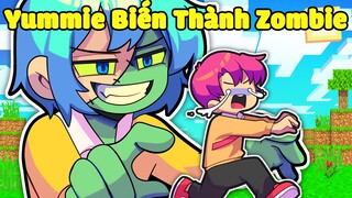 YUMMIE THỬ LÒNG HIHA GIẢ LÀM ZOMBIE VÀ CÁI KẾT TRONG MINECRAFT*YUMMIE ZOMBIE 👧😁