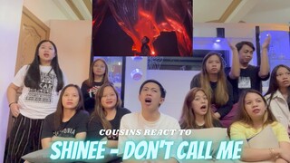 COUSINS REACT TO SHINee 샤이니 'Don't Call Me' MV