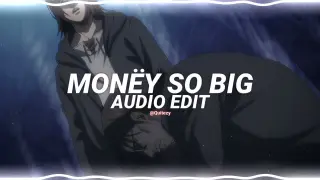 monëy so big - yeat [edit audio]