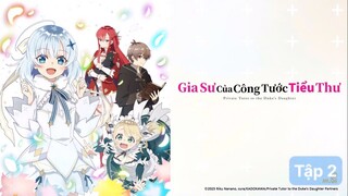 Gia Sư Của Công Tước Tiểu Thư | tập 2
