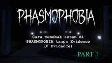 【PHASMOPHOBIA】Cara Menebak Hantu Tanpa Evindence - PART 1 #VCreator #VStreamer