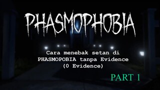 【PHASMOPHOBIA】Cara Menebak Hantu Tanpa Evindence - PART 1 #VCreator #VStreamer