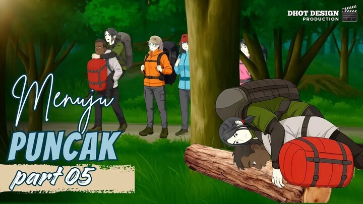 MENUJU PUNCAK PART 5 - Drama Animasi