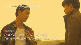 Hùng Long Phong Bá  - Tập 4 | Vì Tiền Mà Biến Chất, Hội Anh Em Tan Rã Từ Đây