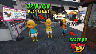 UPIN IPIN  BELI TAKJIL UNTUK BUKA PUASA  BERTEMEU BOBOIBOY DIPASAR - GTA 5 MOD