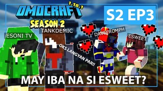 OMOCRAFT S2 EP3 -  MAY IBA NA SI ESWEET? (Minecraft Tagalog)