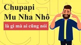 Chupapi Munanyo Có Nghĩa Là Gì ? | Giải Nghĩa Trào Lưu Chu Pa Pi Mô Nha Nhô Tiktok |Từ Điển Internet