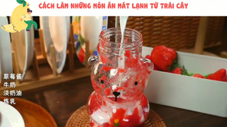 Cách làm những món ăn mát lạnh từ trái cây-part2 #nauanngon