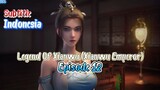 Legend of Xianwu – Xianwu Emperor – 仙武传 - Episode 12 Indo Sub