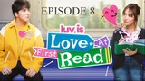 Luv is: Love at First Read I EPISODE 8