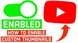 How to Enable Custom Thumbnails on YouTube (Tutorial)