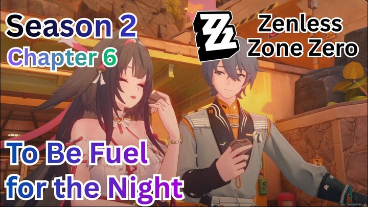 Phaethon Story - Season 2 Chapter 6 pt 1: To Be Fuel for the Night | Zenless Zone Zero
