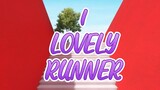 Ep. 1 LOVELY RUNNER (english sub)