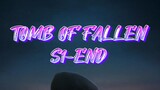 TOMB OF FALLEN S1-END SUB INDO