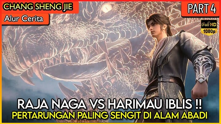 XIAO CHEN RAJA NAGA MELAWAN TUAN MUDA HARIMAU IBLIS !! - Donghua #CSJ WORLD OF IMMORTAL PART 4